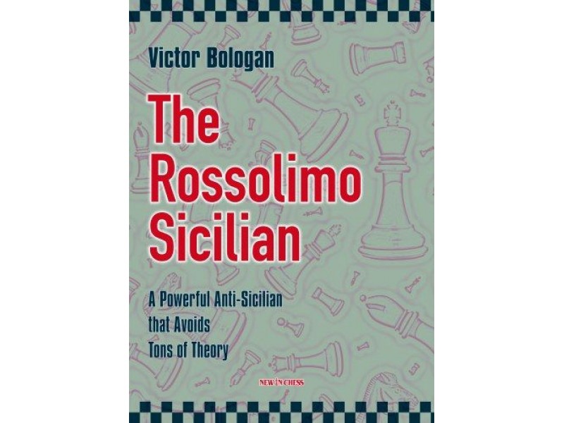The Rossolimo Sicilian , A Powerful Anti-Sicilian that Avoids Tons of Theory - Συγγραφέας: Victor Bologan
