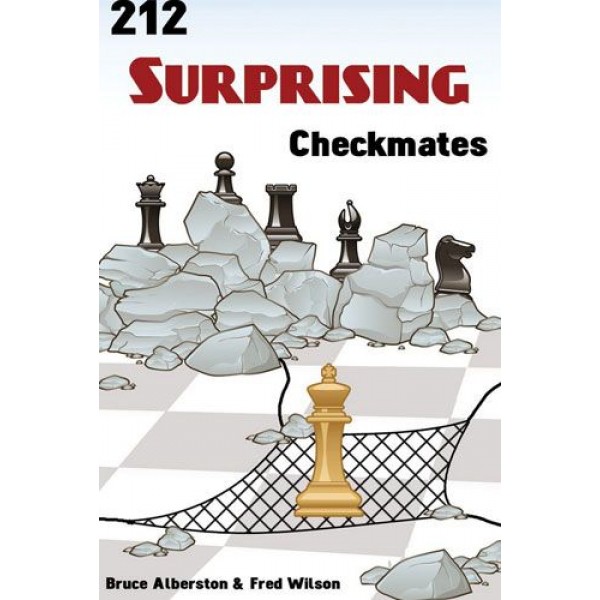 212 Surprising Checkmates - Authors Bruce Alberston, Fred Wilson