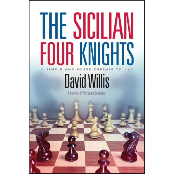 The Sicilian Four Knights - author David Willis