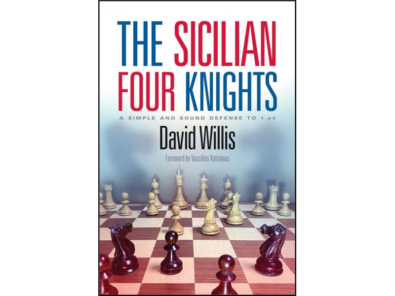 The Sicilian Four Knights - author David Willis