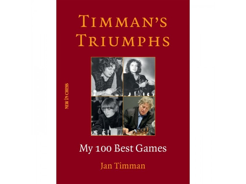 Timman's Triumphs , My 100 Best Games -Συγγραφέας: Jan Timman