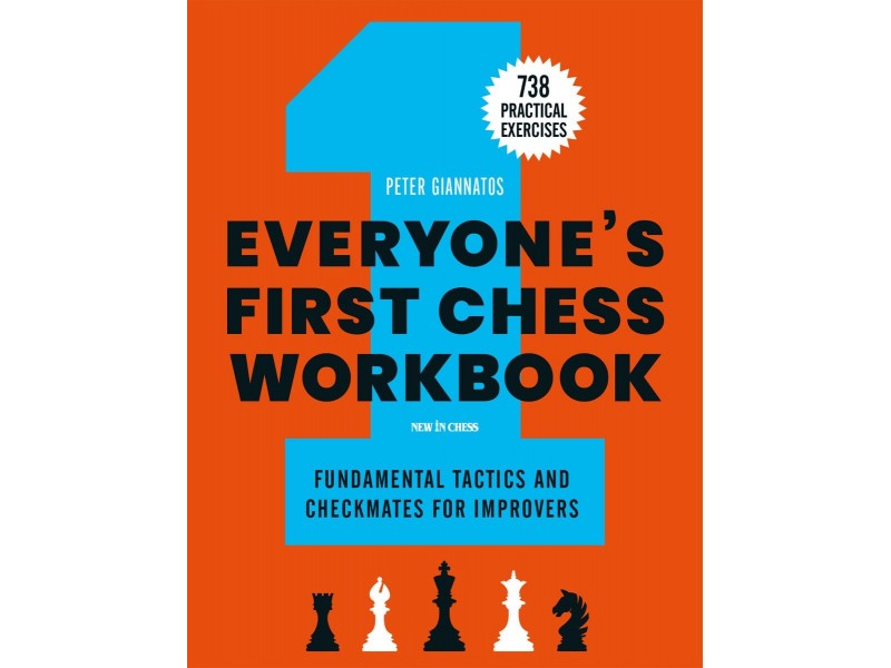 Everyone-First-Chess-Workbook , 738 Practical Exercises - Συγγραφέας: Peter Giannatos