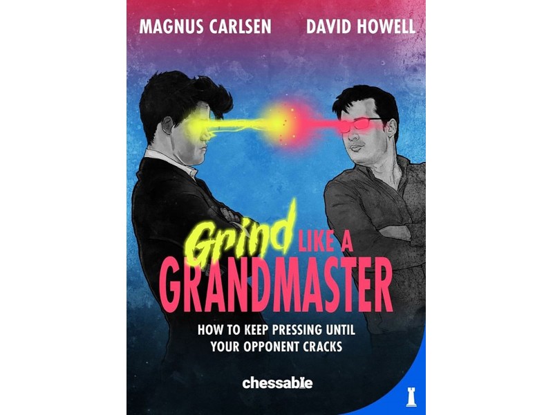 Grind Like a Grandmaster (Hardcover) - Συγγραφείς: David Howell, Magnus Carlsen