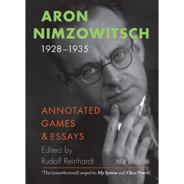 Aron Nimzowitsch 1928-1935 - Author: Aron Nimzowitsch