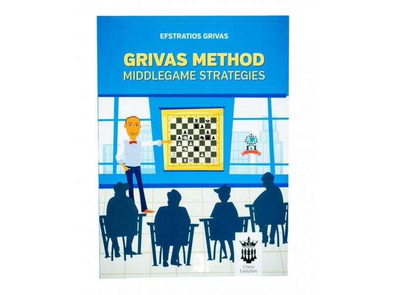 Grivas Method Middlegame Strategies -  Συγγραφέας: Ευστράτιος Γρίβας