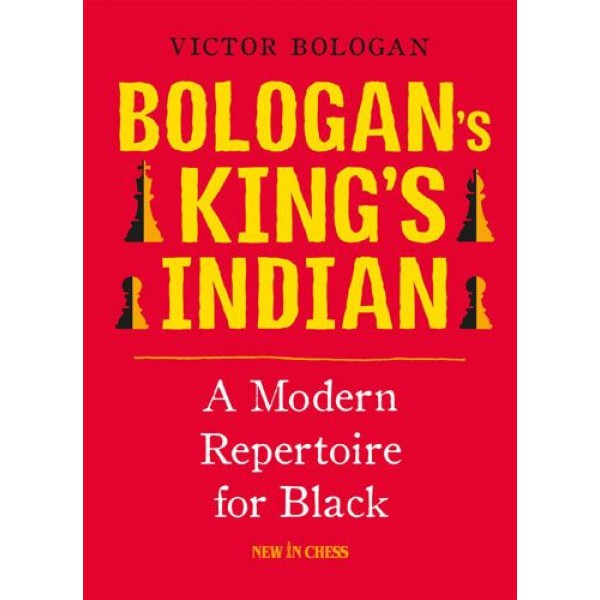 Bologan's King's Indian: A Modern Repertoire for Black