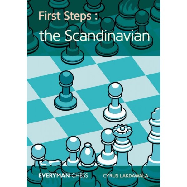 First Steps: The Scandinavian: Key Ideas, Tricks and Traps